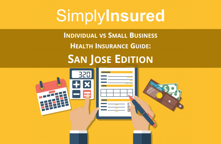 Individual vs Small Business Health Insurance Guide: San Jose Edition